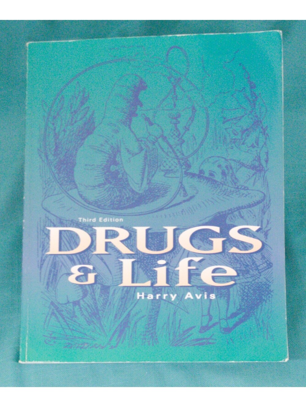 Drugs and Life by Harry H. Avis (1995, Hardcover)